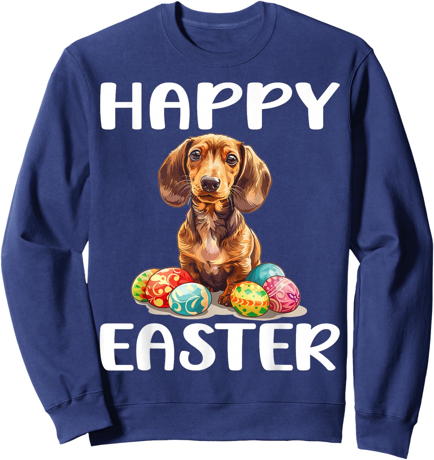 Dachshund Doxie Dog Breed Happy Easter Men Women Kids Sweatshirt - Sweatshirt | Navy