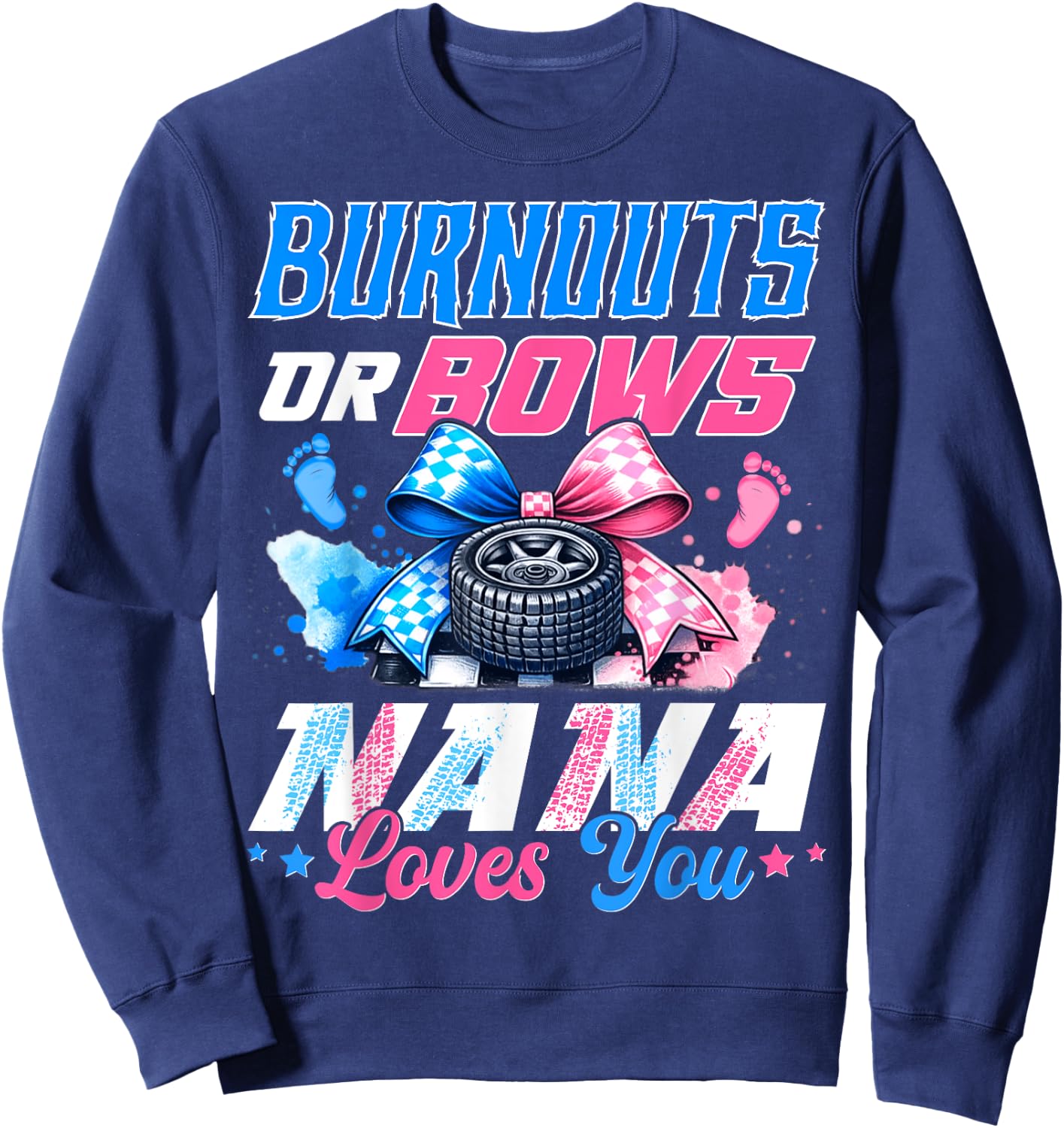 Burnouts Or Bows Gender Reveal Party Announcement Nana Sweatshirt - Sweatshirt | Navy