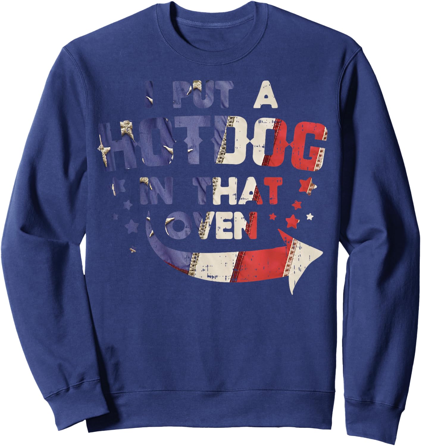 Put A Hotdog In That Oven Baby 4th Of July Pregnancy Dad Men Sweatshirt - Sweatshirt | Navy