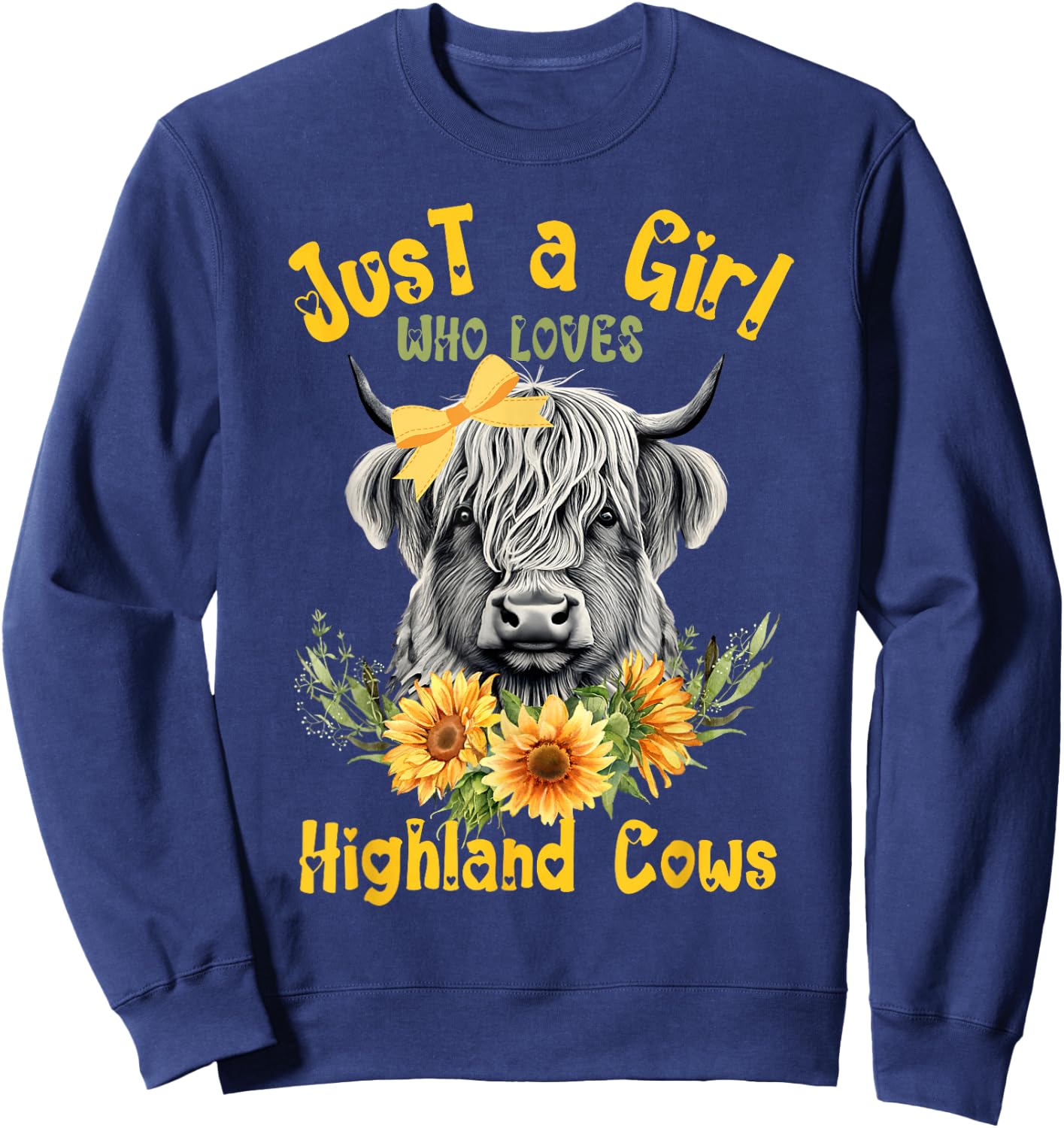 Scottish Highland Cow Just a Girl Who Loves Cows Sunflowers Sweatshirt - Sweatshirt | Navy