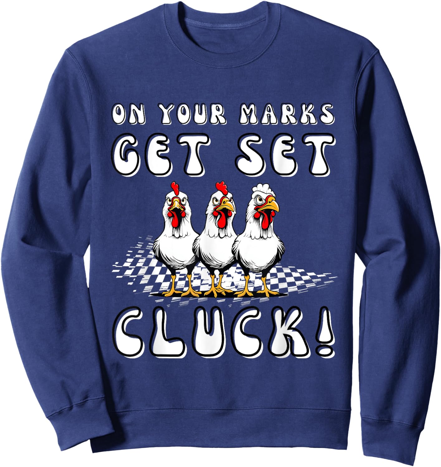 Chicken Races Chicken Running Team funny chicken Racing Sweatshirt - Sweatshirt | Navy