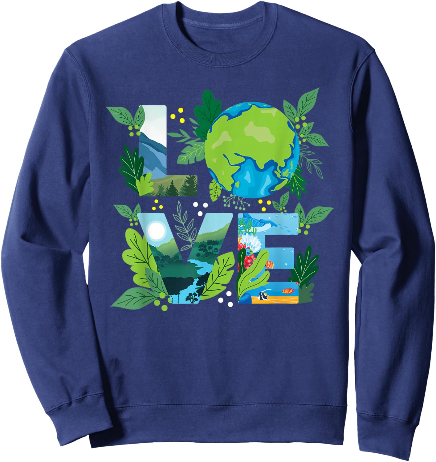 Love World - Environmental Protection Earth Day Climate Sweatshirt - Sweatshirt | Navy