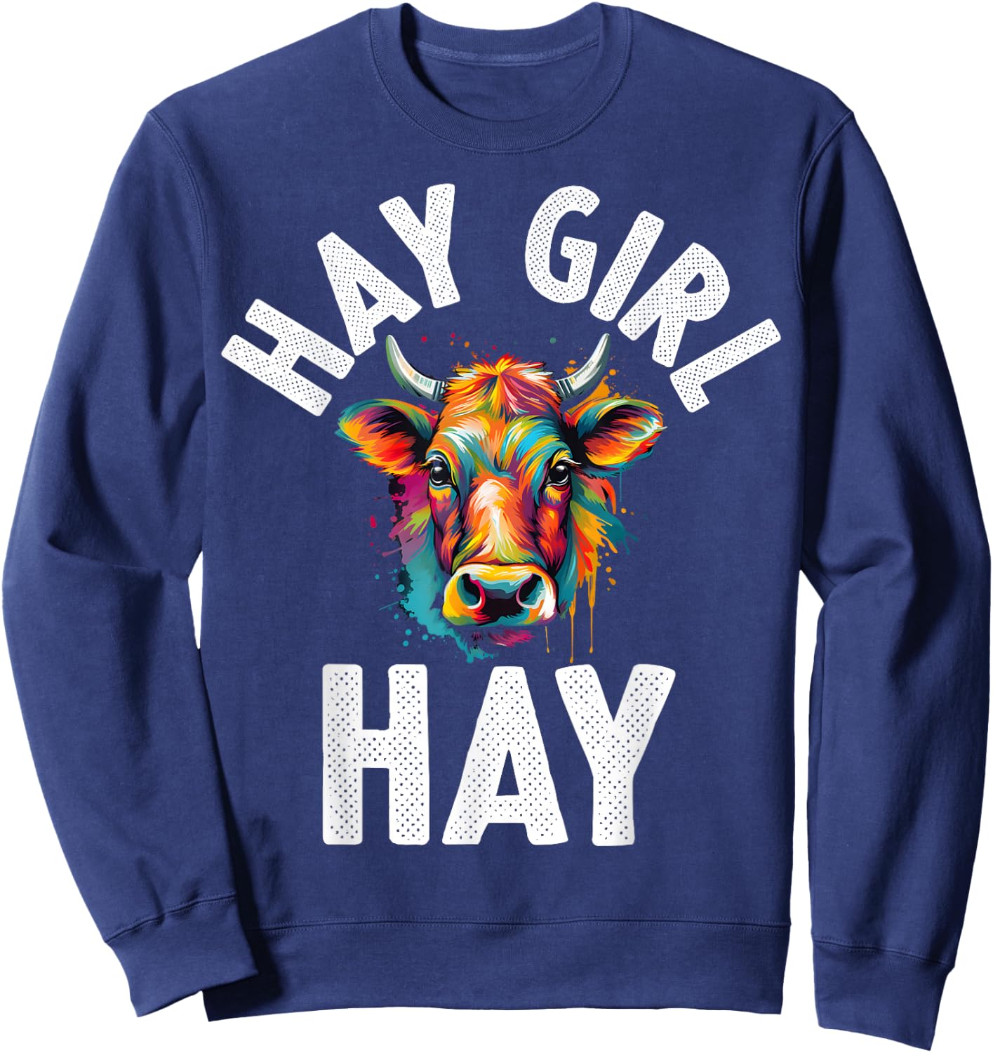 Hay Girl Hay Sweatshirt - Sweatshirt | Navy
