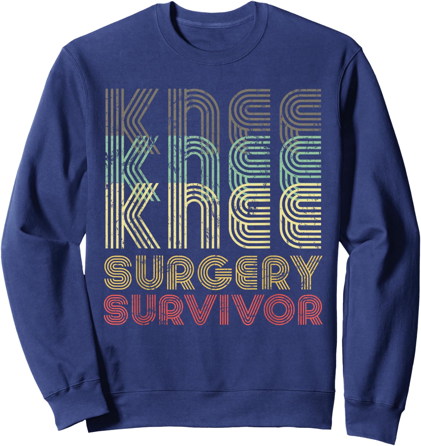 Retro Knee Surgery Survivor Shirt Hospital Get Well Gift Sweatshirt - Sweatshirt | Navy