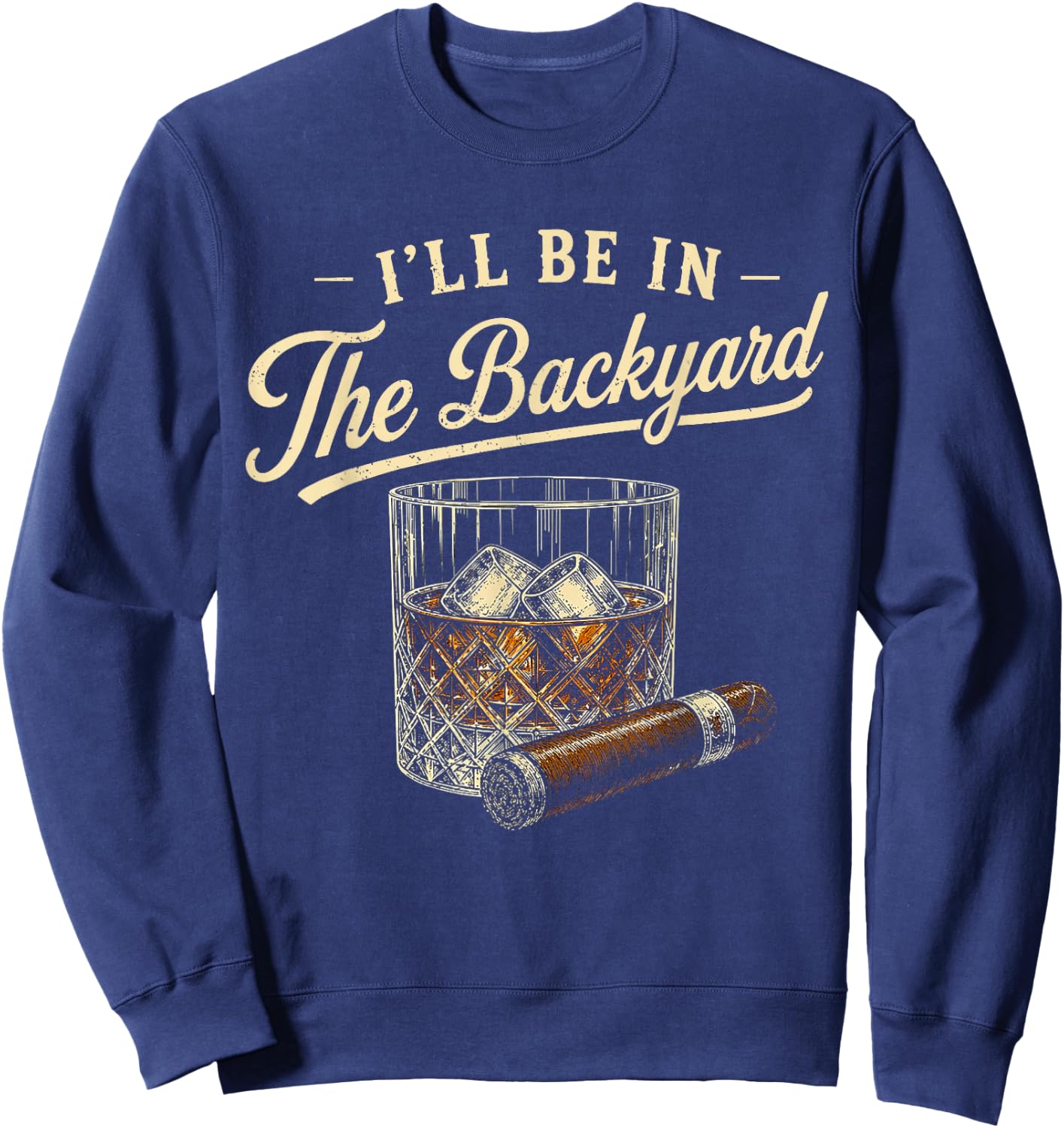 Retro I'll Be in The Backyard Sweatshirt - Sweatshirt | Navy