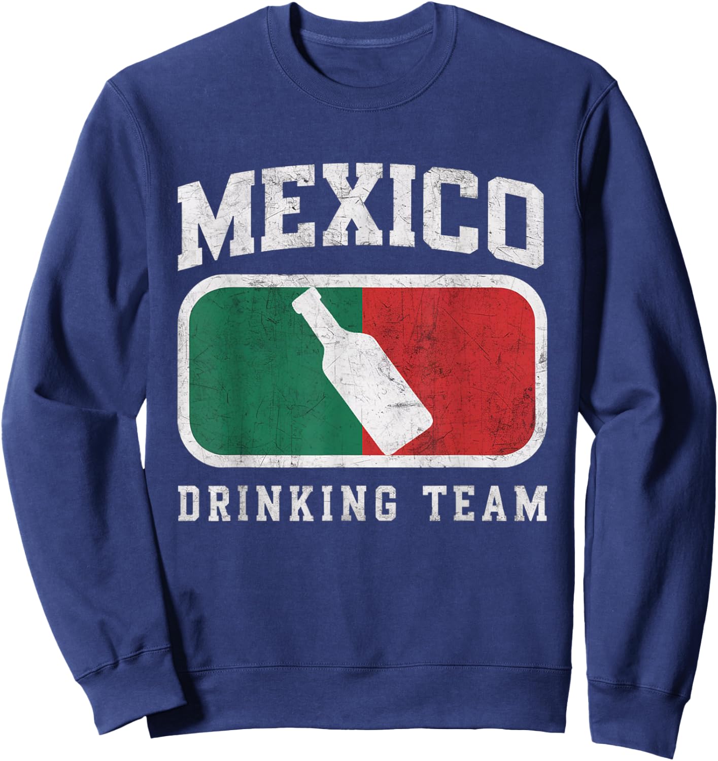 Mexican Flag Colors - Mexico Drinking Team Beer Sweatshirt - Sweatshirt | Navy