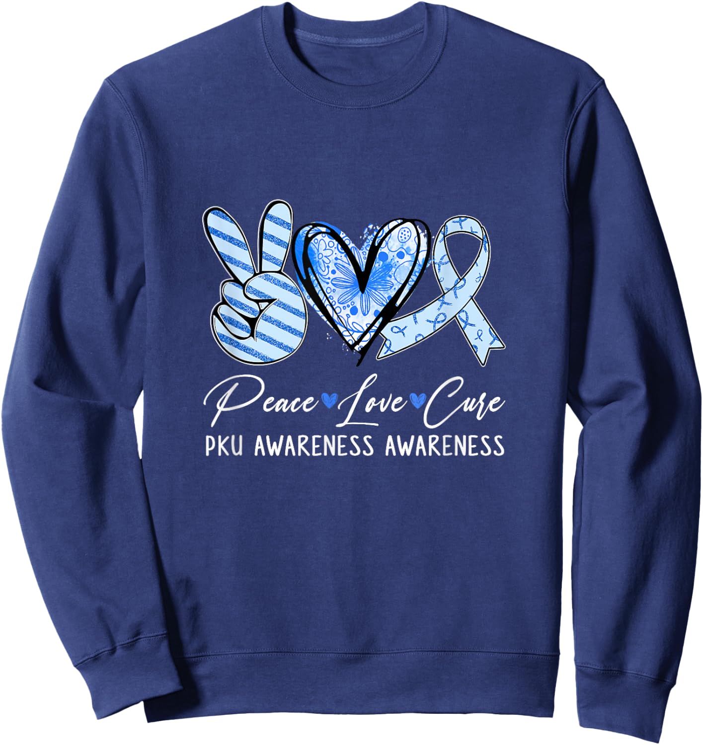 Peace Love Cure Blue Ribbon Pku Awareness Sweatshirt - Sweatshirt | Navy