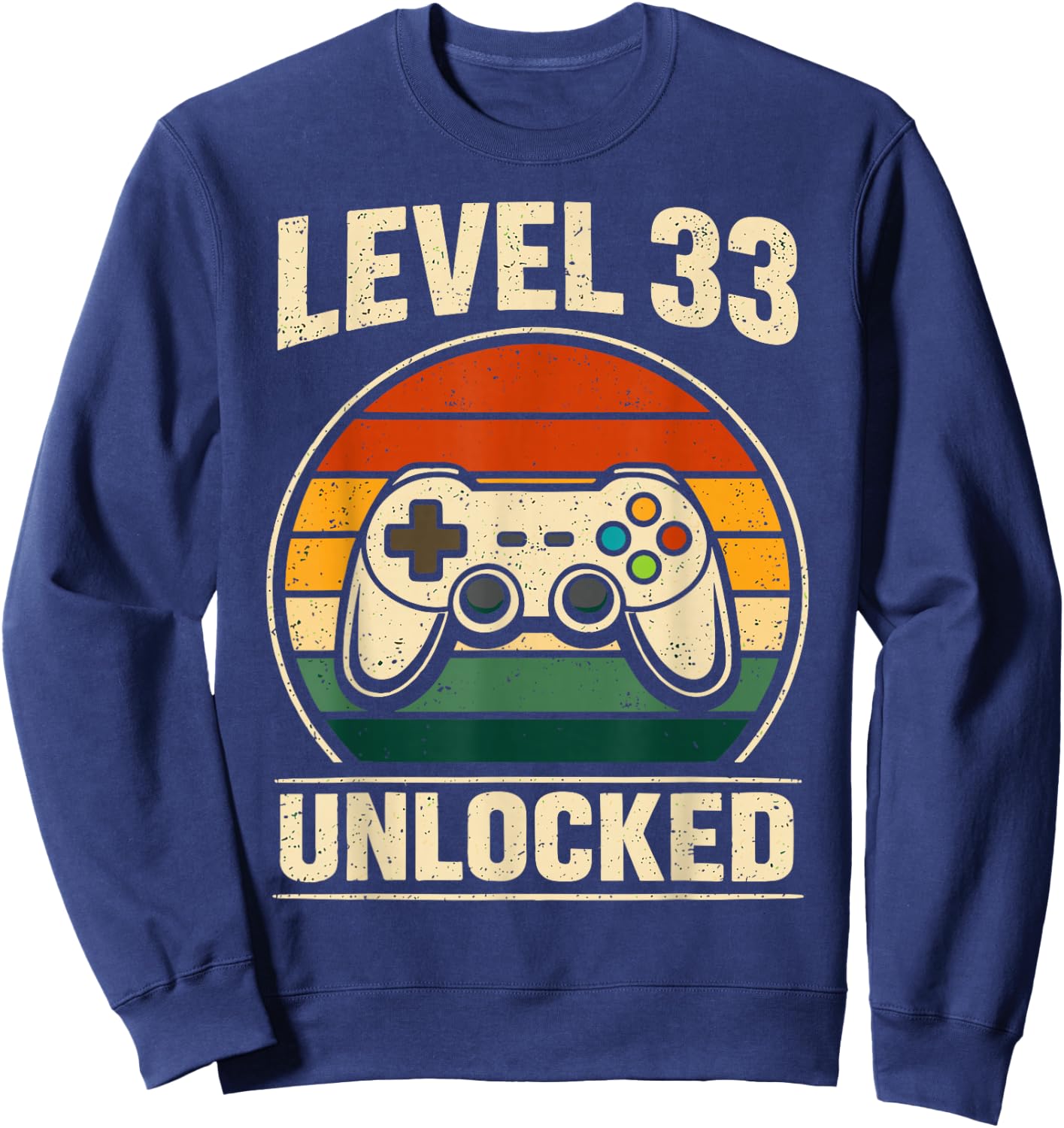 33th Birthday Level 33 Unlocked Gamer Gaming 33 Birthday Sweatshirt - Sweatshirt | Navy