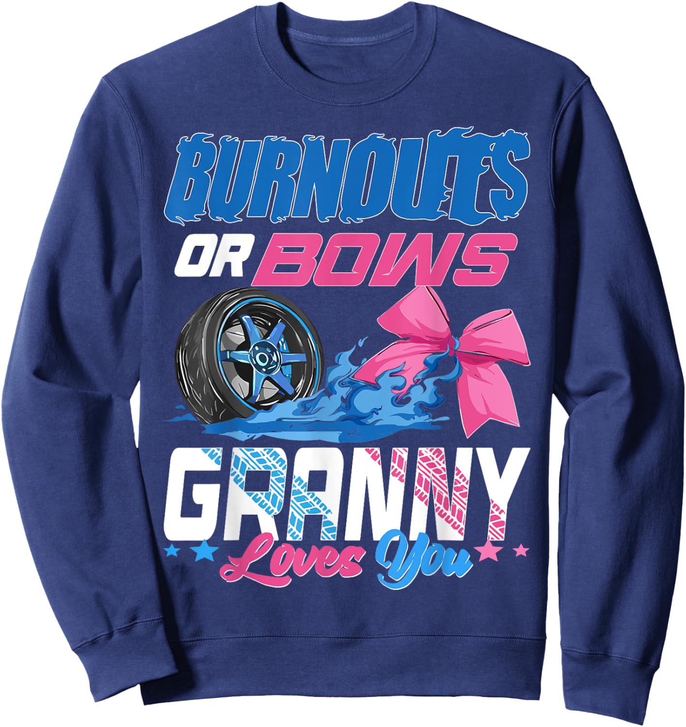 Burnouts Or Bows Gender Reveal Party Announcement Granny Sweatshirt - Sweatshirt | Navy