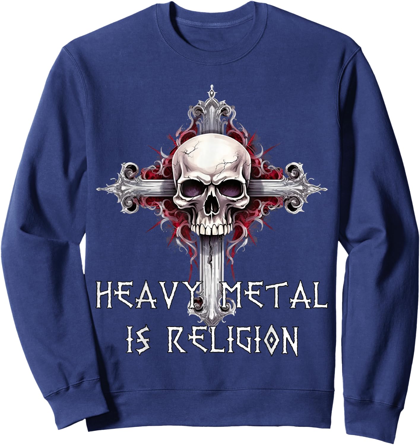 Metal Is Religion Heavy Metal Rock Music , Black, S Sweatshirt - Sweatshirt | Navy