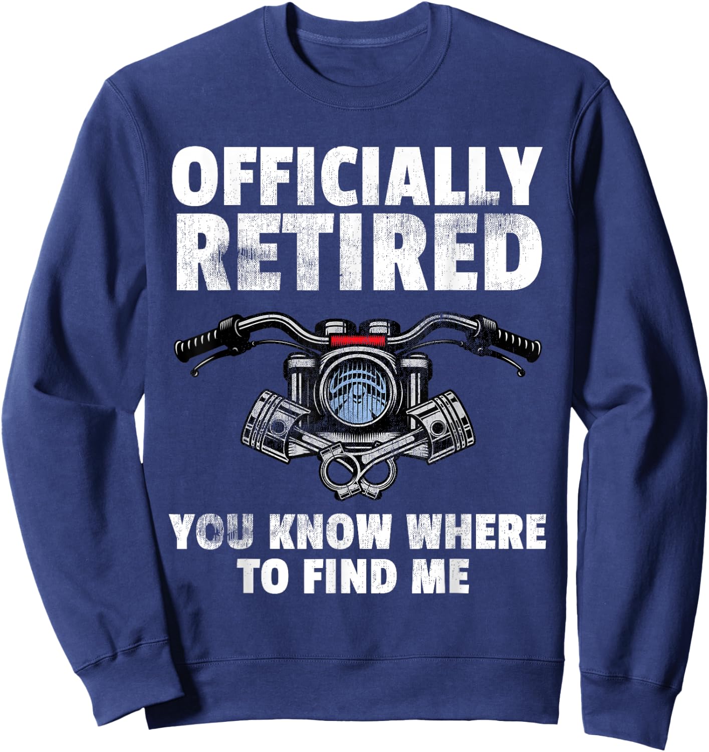 Officially Retired Men Motorcycle Gift Motor Bike Sweatshirt - Sweatshirt | Navy
