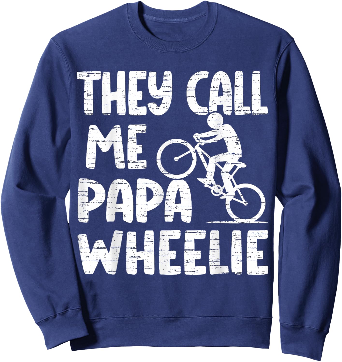 They Call Me Papa, Mountain Biking Gifts Sweatshirt - Sweatshirt | Navy