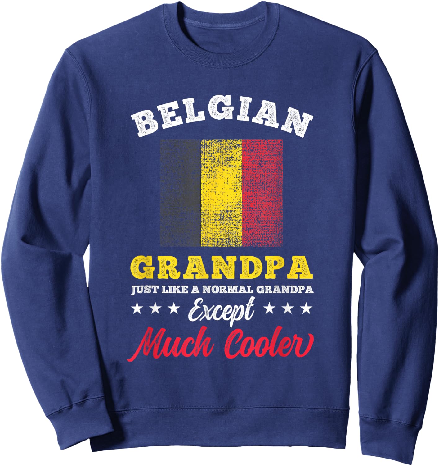 Belgium Flag Belgian Grandpa Fathers Day Sweatshirt - Sweatshirt | Navy