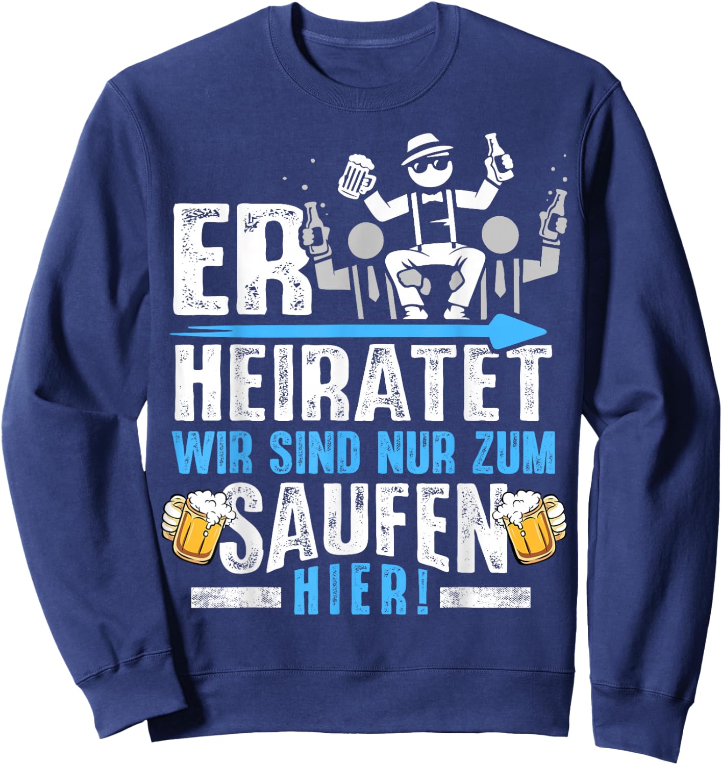 Junggesellenabschied Männer JGA Poltern Herren JGA Sweatshirt - Sweatshirt | Navy