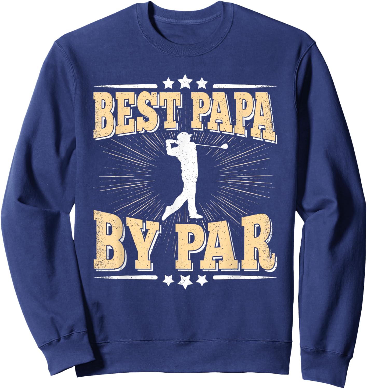 Best Papa By Par Retro Golf Player Daddy Dad Fathers Day Men Sweatshirt - Sweatshirt | Navy