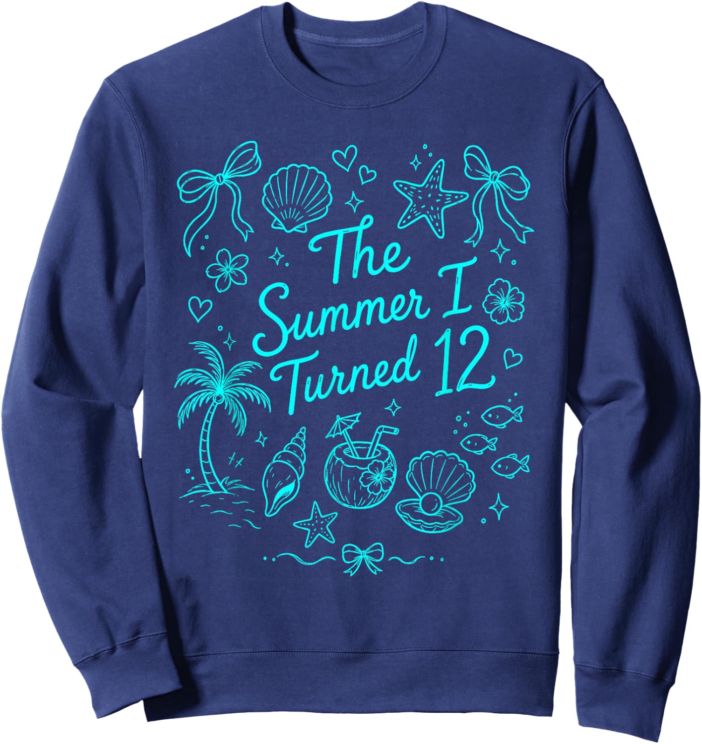 The Summer I Turned 12 Tropical Beach Birthday Sweatshirt - Sweatshirt | Navy