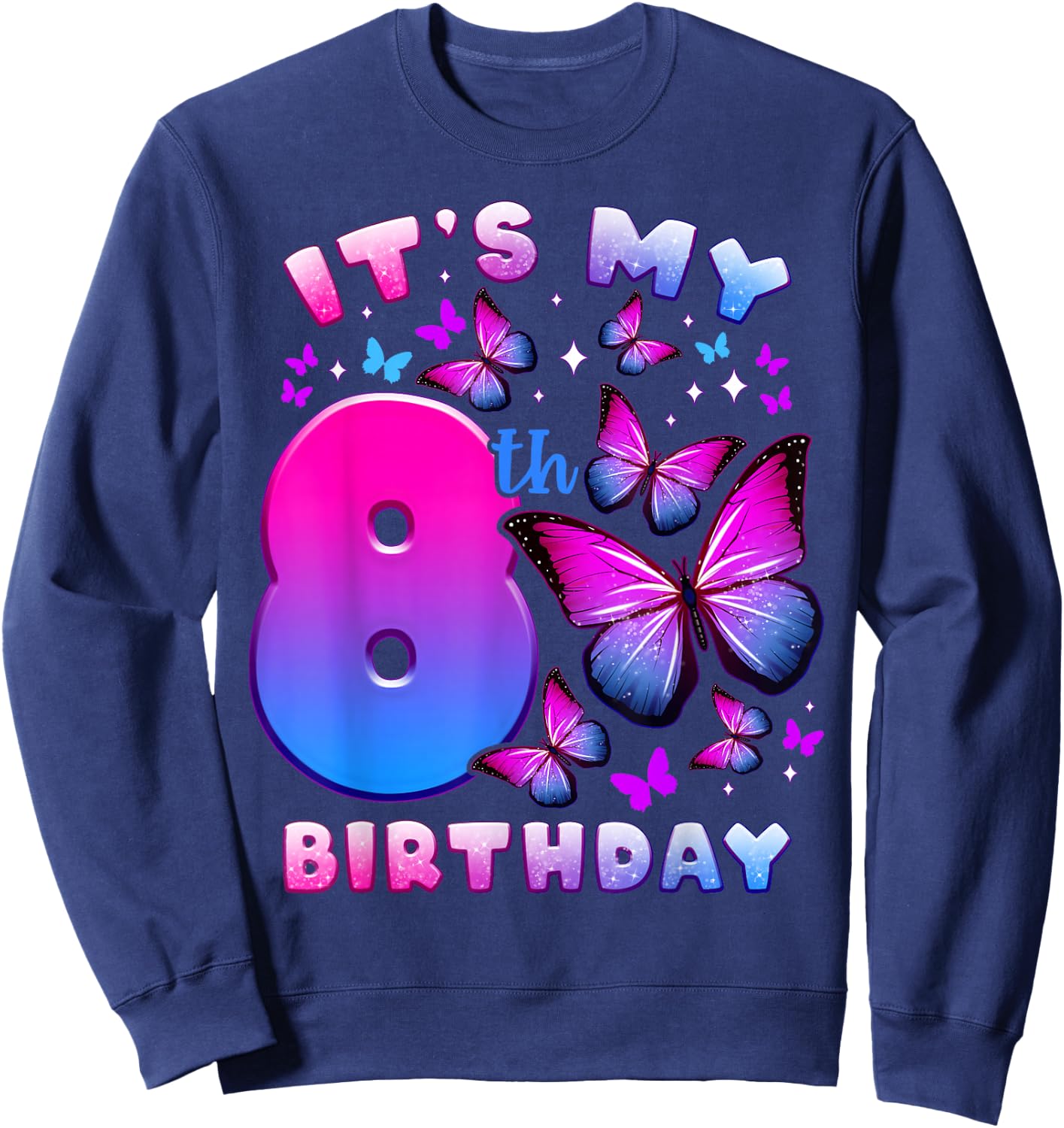 Birthday Girl 8 Years Old Butterfly Number 8 Sweatshirt - Sweatshirt | Navy