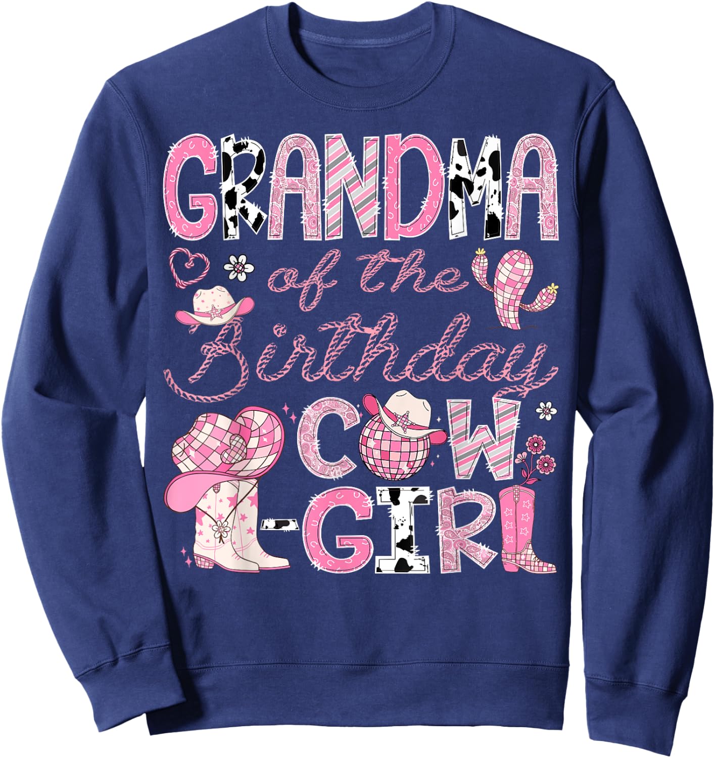 Grandma Of The Birthday Cow-Girl Rodeo CowGirl 1St Birthday Sweatshirt - Sweatshirt | Navy