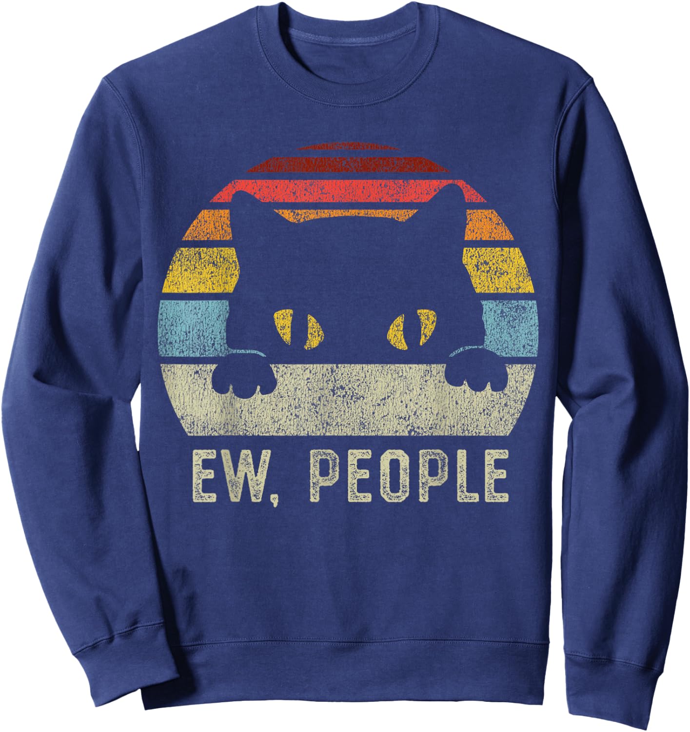 Ew People Retro Cat Funny Vintage Anti Social Introvert Sweatshirt - Sweatshirt | Navy
