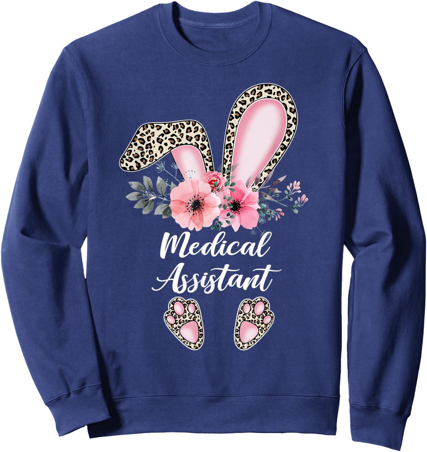 Medical Assistant Leopard Rabbit Bunny Easter Day MA Gift Sweatshirt - Sweatshirt | Navy