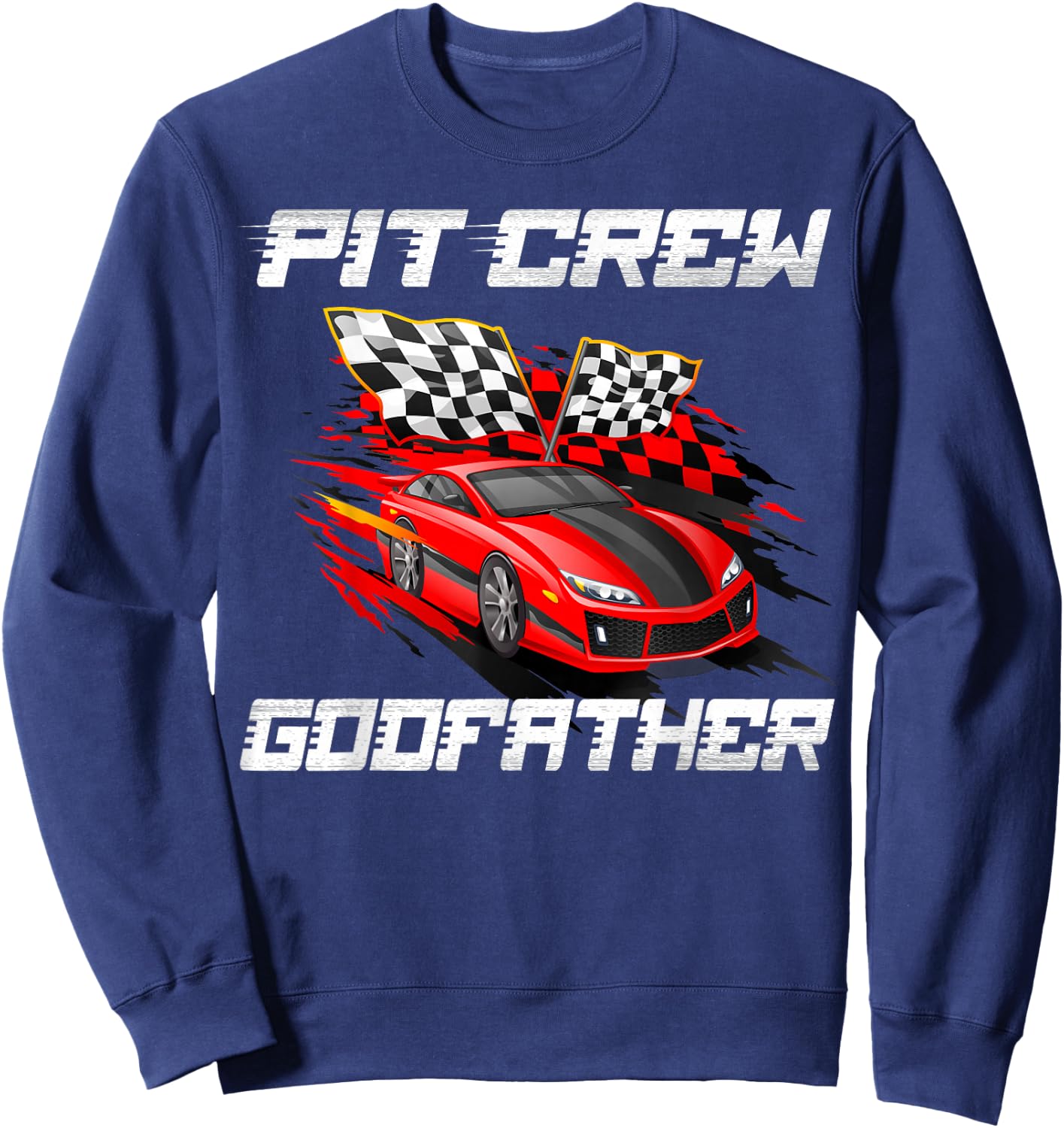 Pit Crew Godfather Race Car Birthday Racing Car Family Sweatshirt - Sweatshirt | Navy