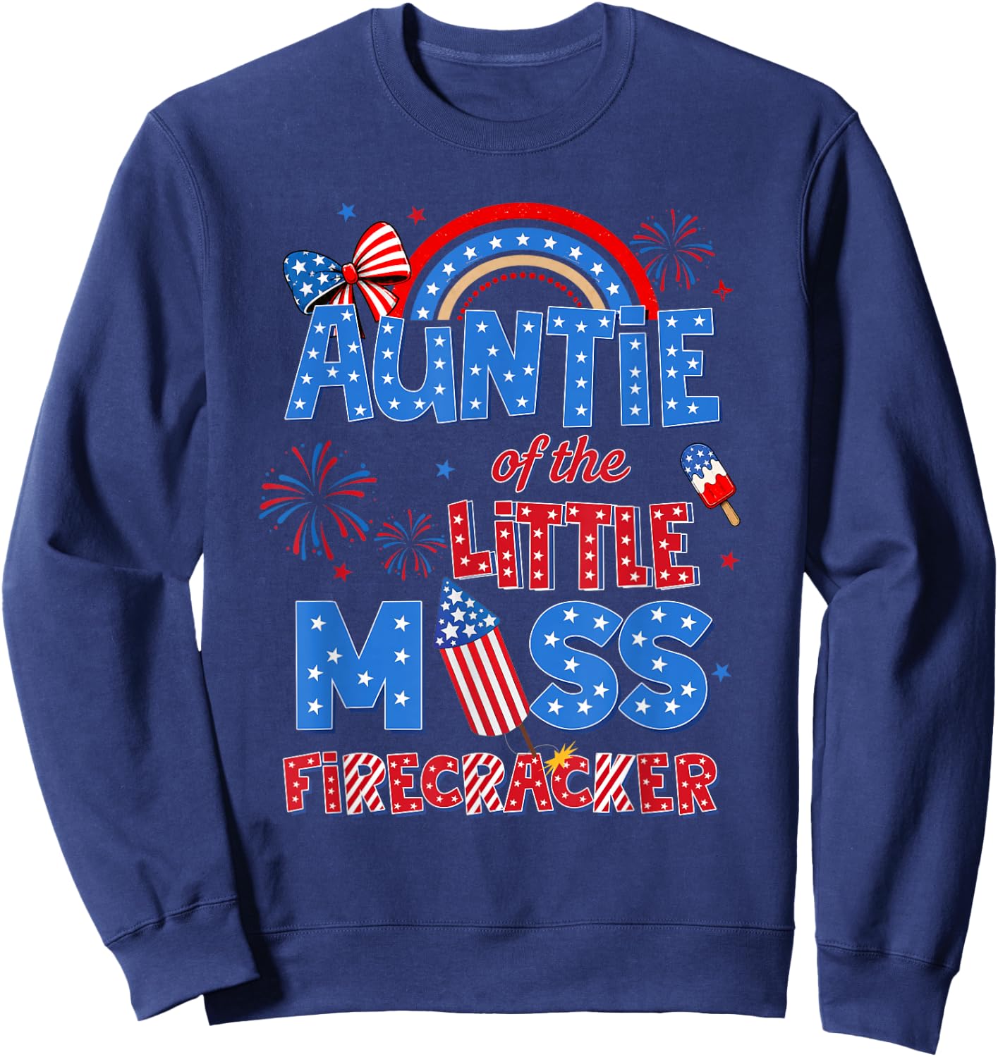Auntie of the Little Miss Firecracker Birthday 4th of July Sweatshirt - Sweatshirt | Navy