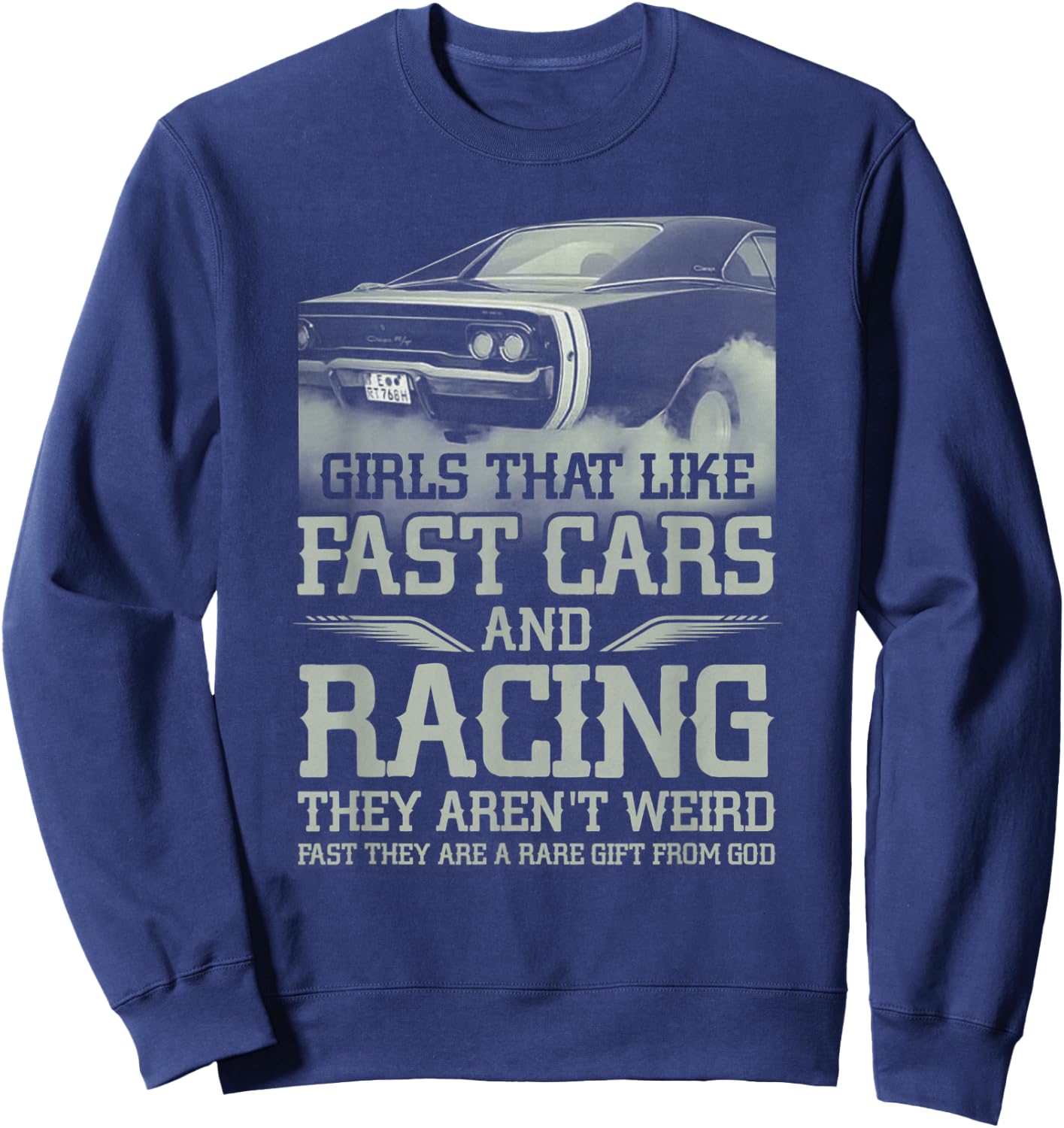 Racing Girl That Like Fast Cars Racing They Aren't Weird Sweatshirt - Sweatshirt | Navy