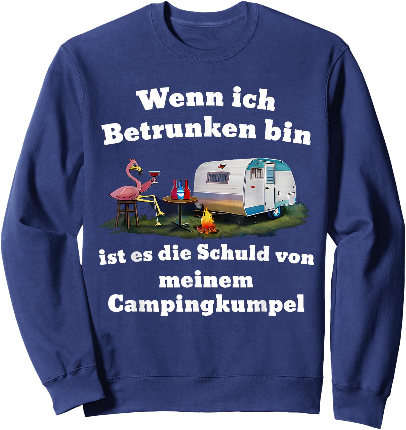 wenn ich betrunken Bin ist es die Schuld von Meinem Sweatshirt - Sweatshirt | Navy
