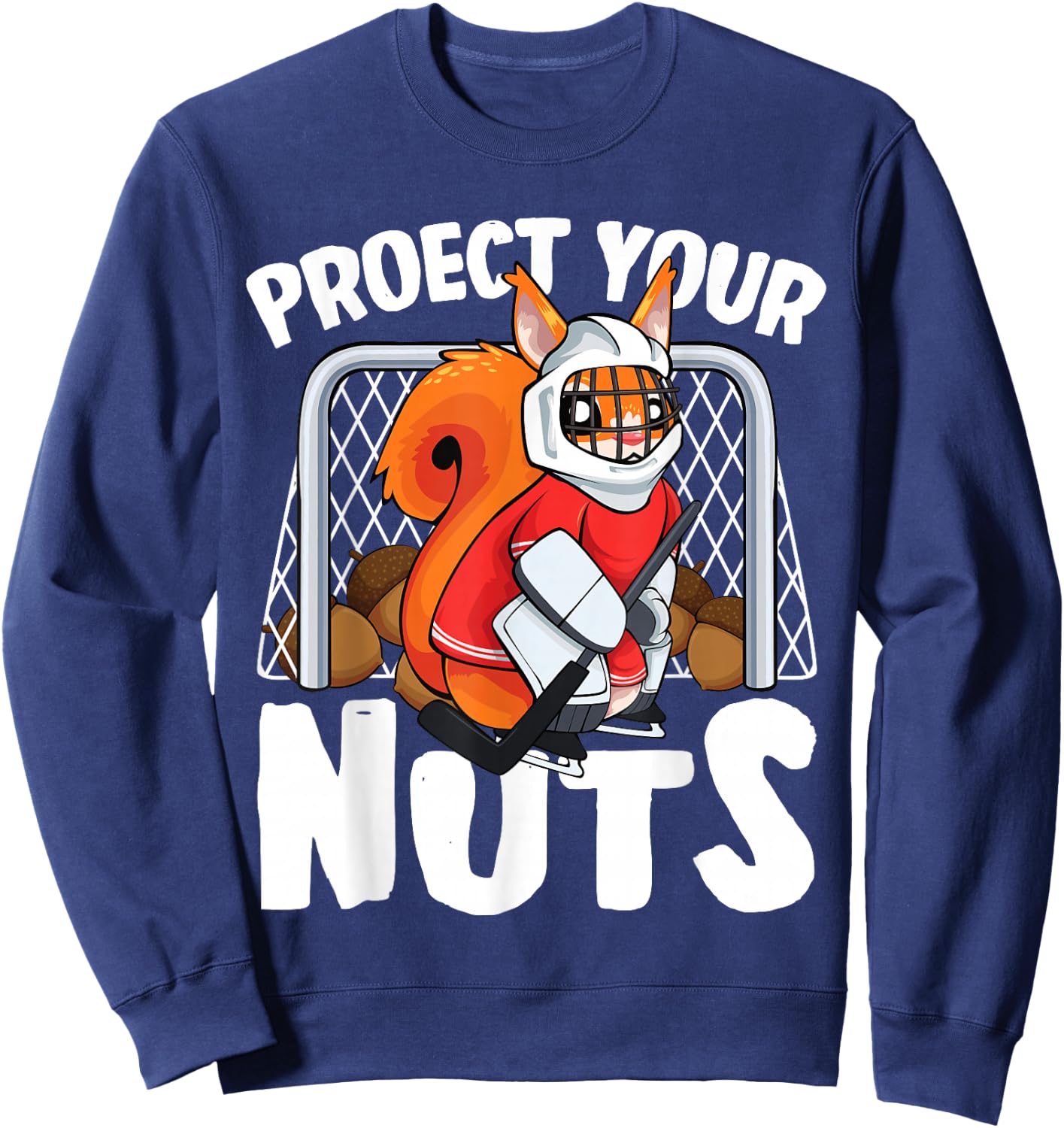 Protect Your Nuts Funny Squirrel Ice Hockey Goalie Sweatshirt - Sweatshirt | Navy
