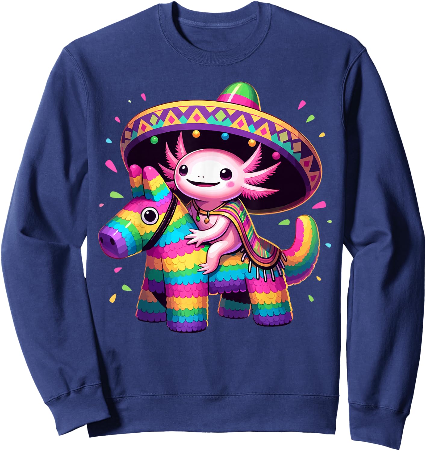 Axolotl Riding Pinata Cinco de Mayo Sombrero Poncho Funny Sweatshirt - Sweatshirt | Navy