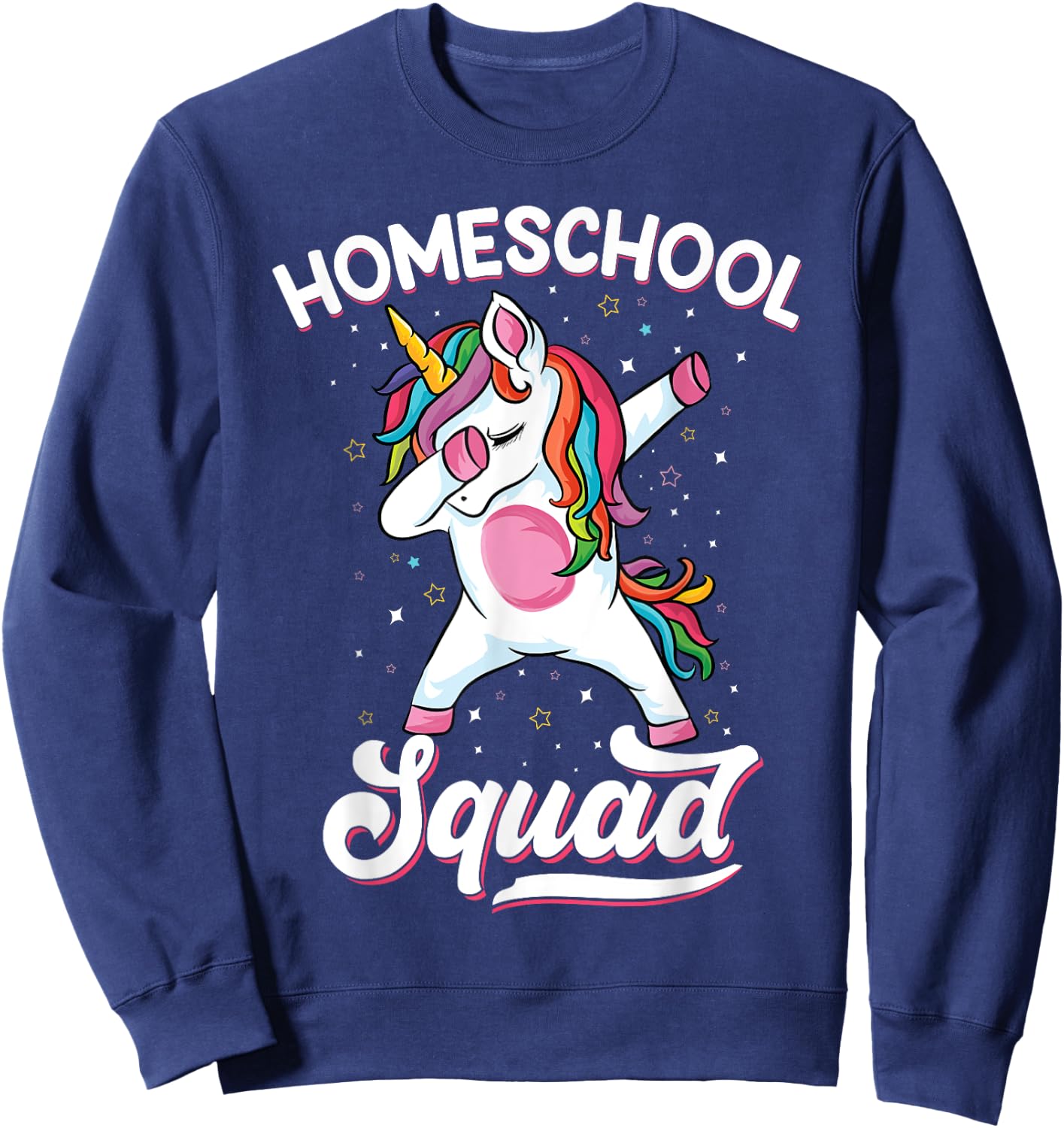 Magical cute Dabbing unicorn First Day Of School Homeschool Sweatshirt - Sweatshirt | Navy
