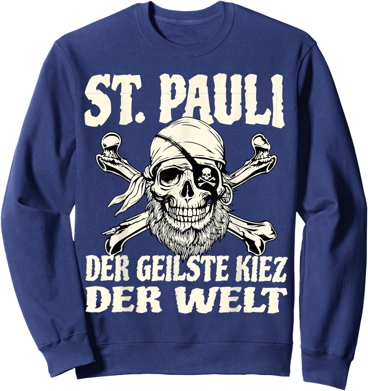 St. Pauli der geilste Kiez der Welt St. Pauli Sweatshirt - Sweatshirt | Navy