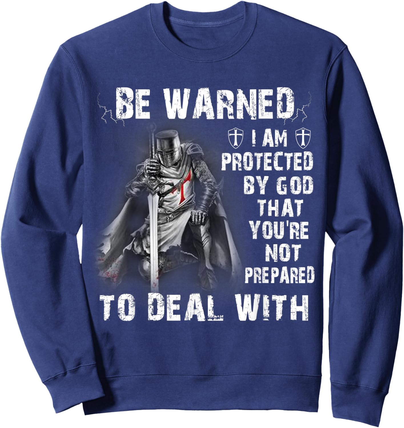 Knight Templar Christian Warrior I Am Protected By God Sweatshirt - Sweatshirt | Navy