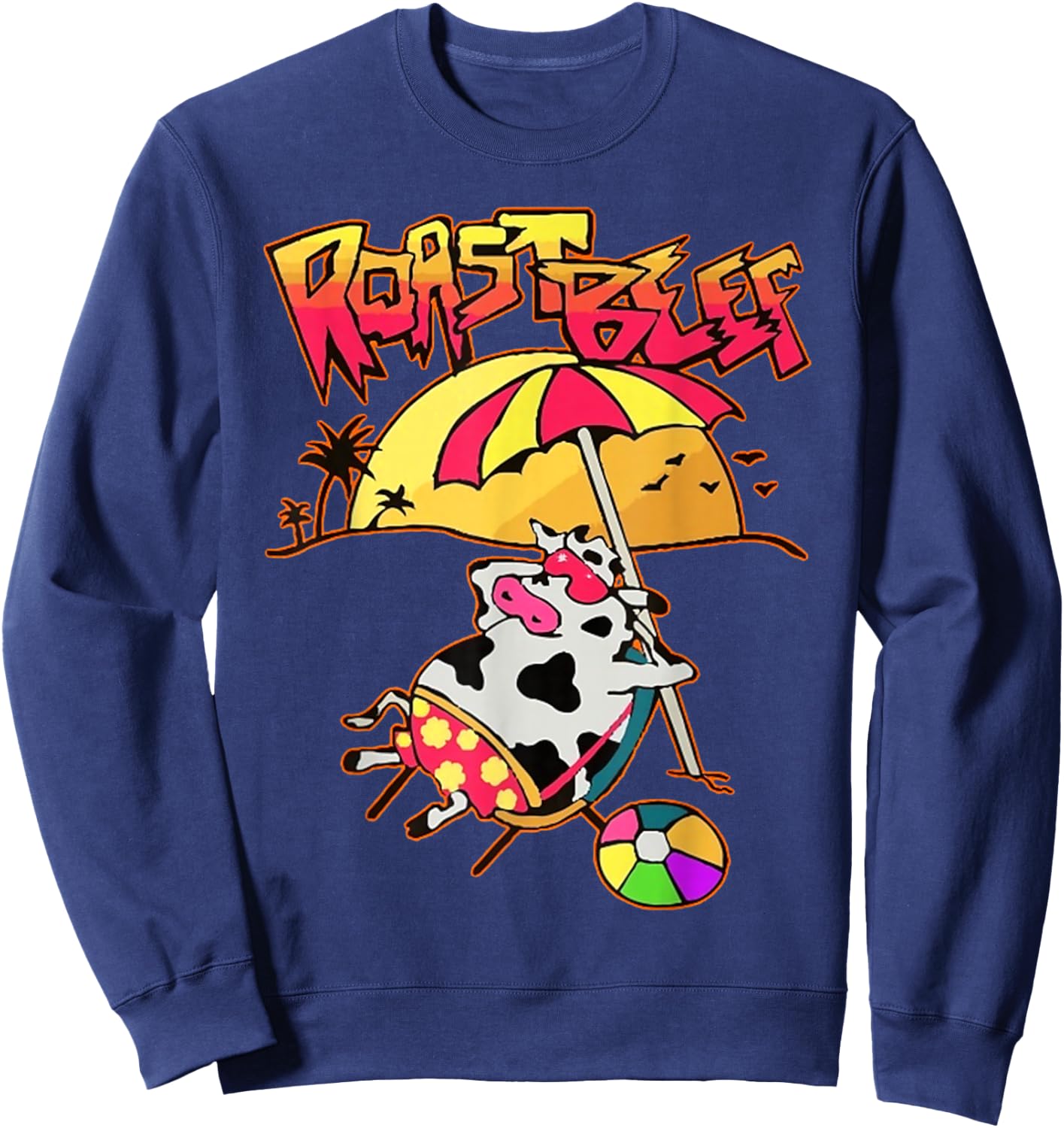 Stranger Dustin Love Roast Beef Beach Cow TV Parody Premium , black Sweatshirt - Sweatshirt | Navy