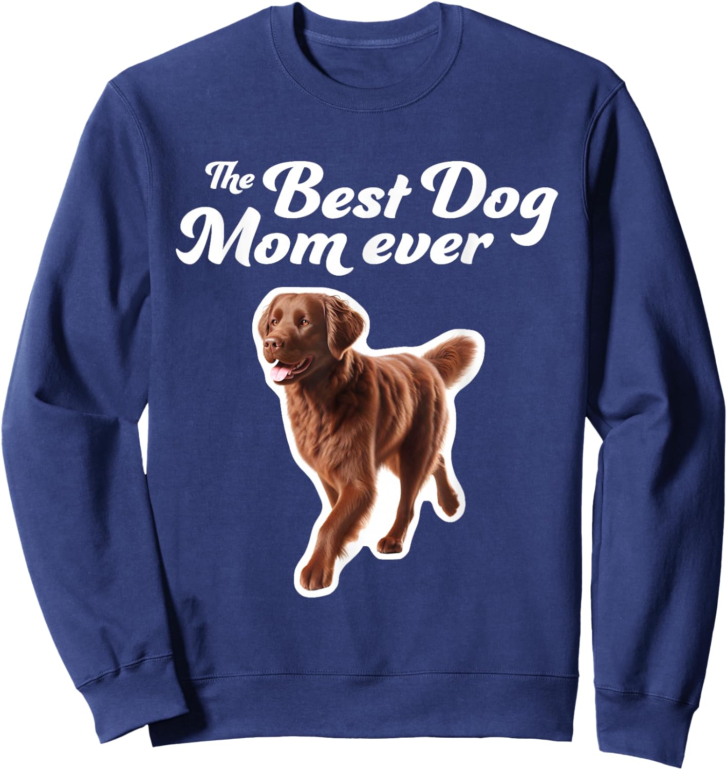 Best Dog Mom Ever - Chesapeake Bay Retriever Sweatshirt - Sweatshirt | Navy
