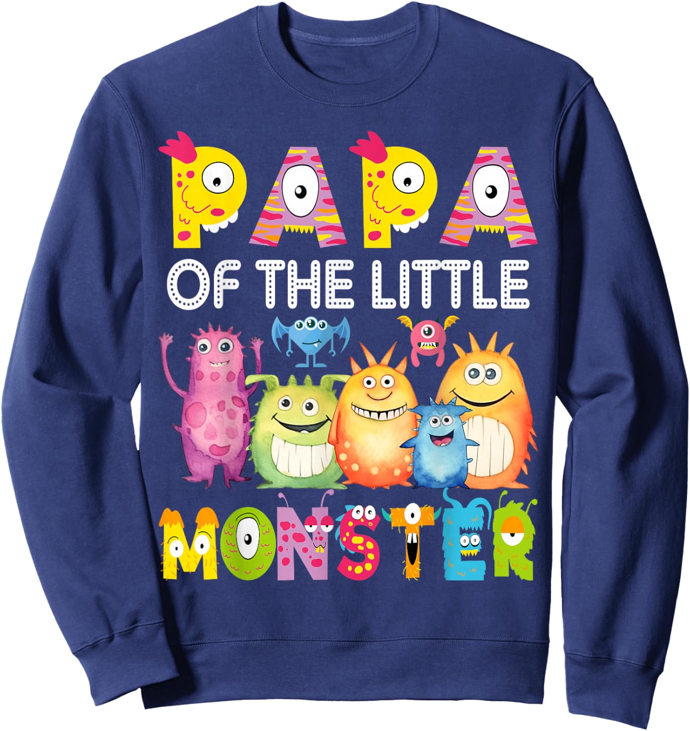 Papa Of The Little Monster 1St Birthday Boy Party Sweatshirt - Sweatshirt | Navy