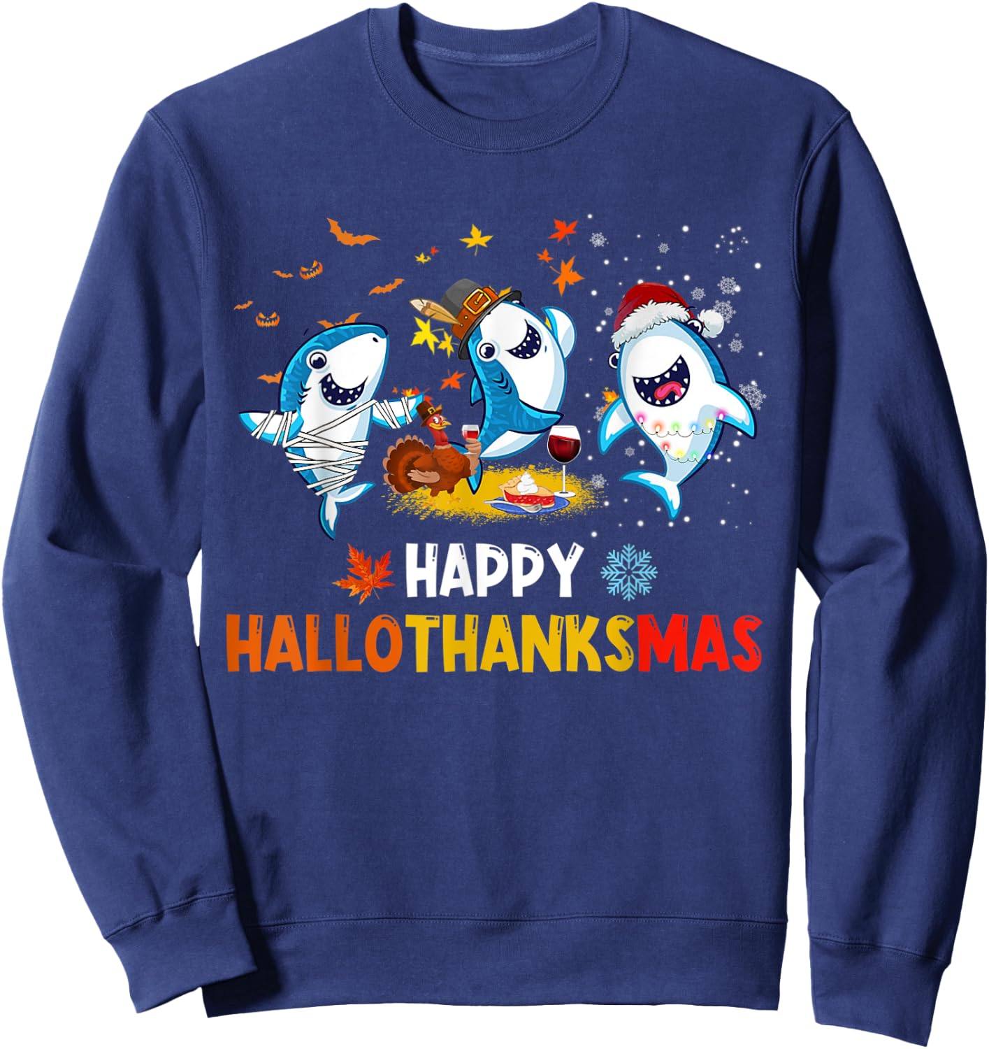 Happy Hallothanksmas Sharks Halloween Christmas Thanksgiving Sweatshirt - Sweatshirt | Navy