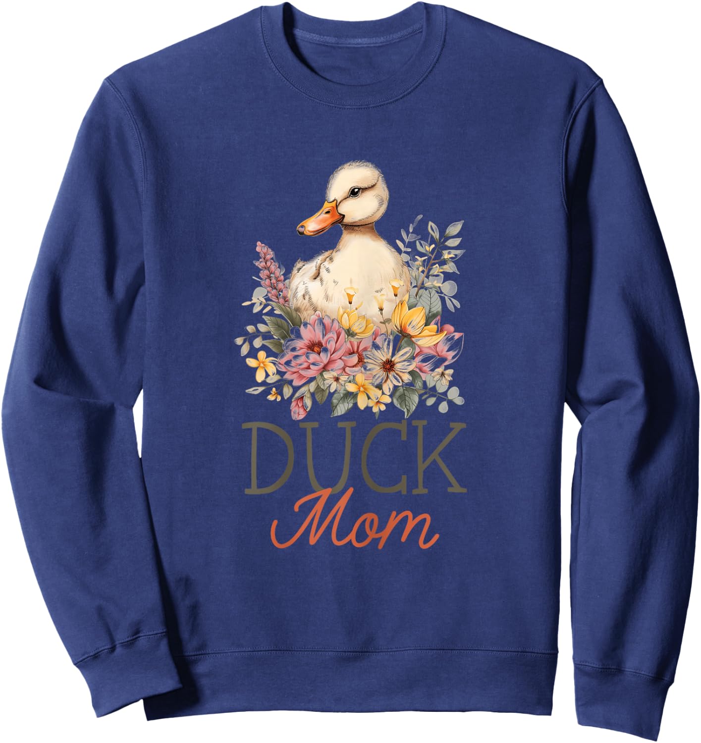 Duck Mom Vintage Flowers Floral Duck Lover Sweatshirt - Sweatshirt | Navy