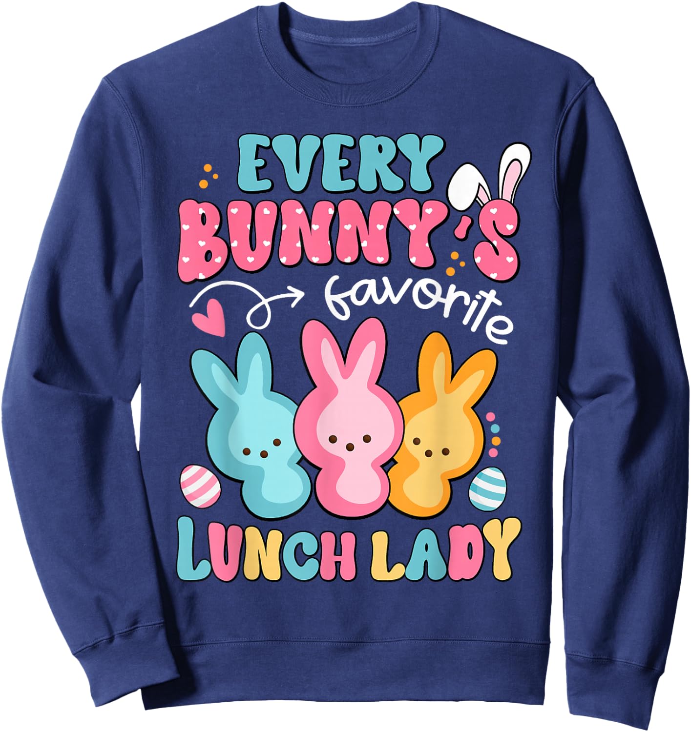 Funny Lunch Lady Easter Happy Easter Day Cafeteria Bunny Sweatshirt - Sweatshirt | Navy