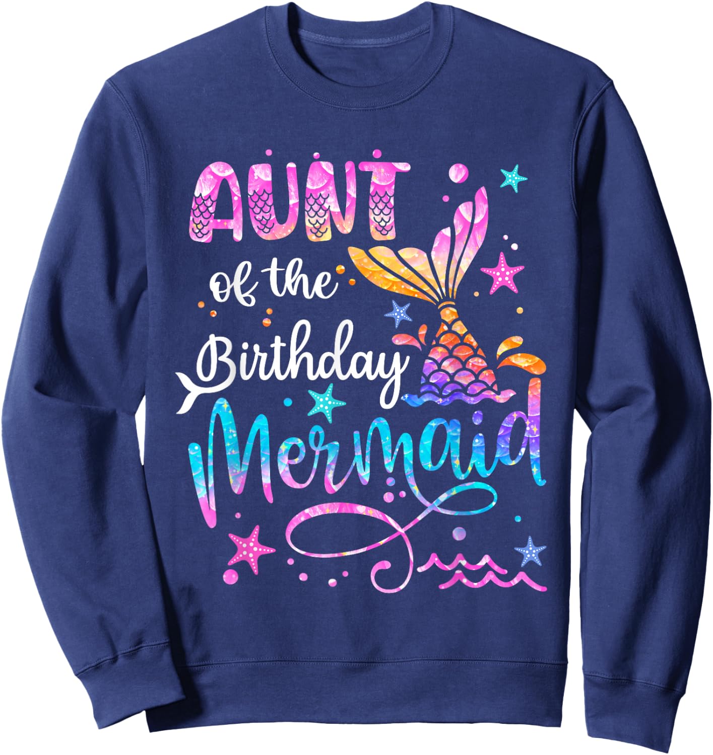 Aunt Of The Birthday Mermaid Matching Family 1st Birthday Sweatshirt - Sweatshirt | Navy