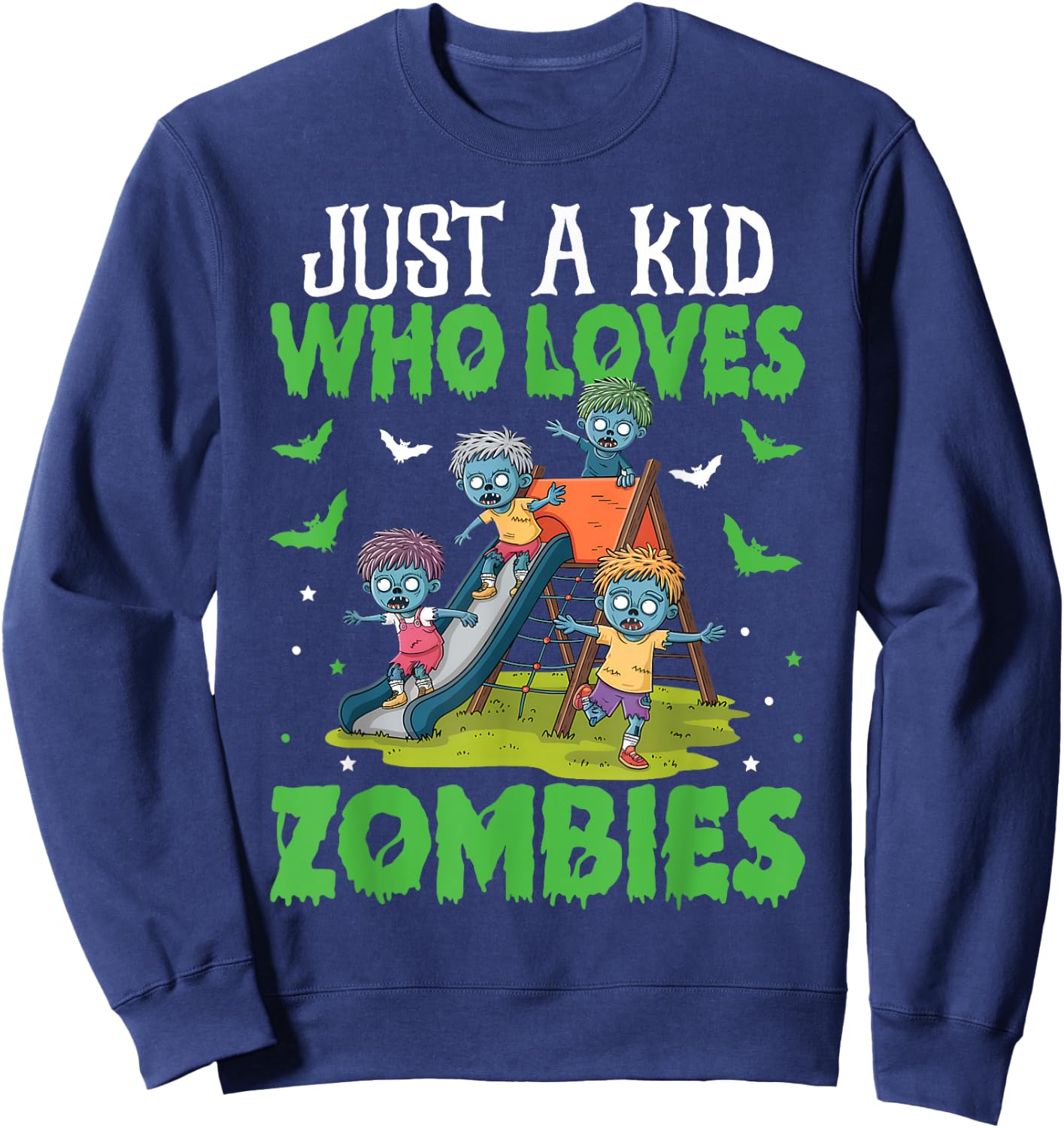 Halloween Zombie Enthusiast Just A Kid Who Loves Zombies Sweatshirt - Sweatshirt | Navy