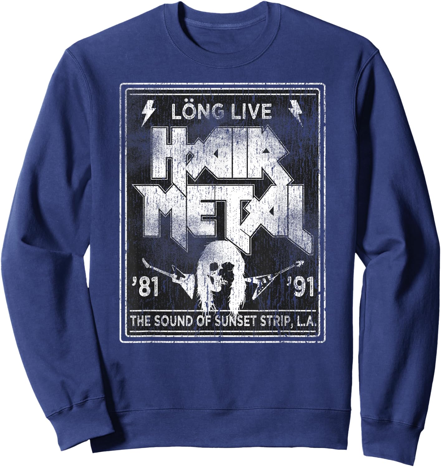 Long Live Hair Metal Rock 'n' Roll Fan Sweatshirt - Sweatshirt | Navy