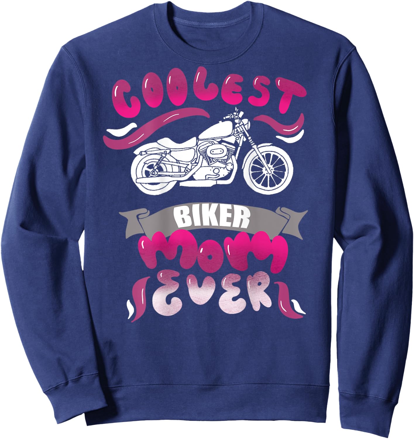 (Print on Back) Coolest Biker Mom Ever Motorcycle Gear Sweatshirt - Sweatshirt | Navy