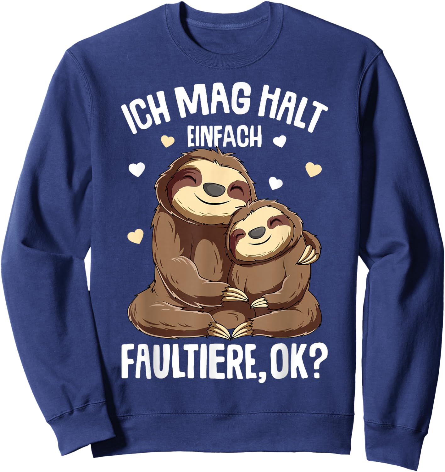 Sloth I Like Hold Sloths Women's Children's Girls , black Sweatshirt - Sweatshirt | Navy