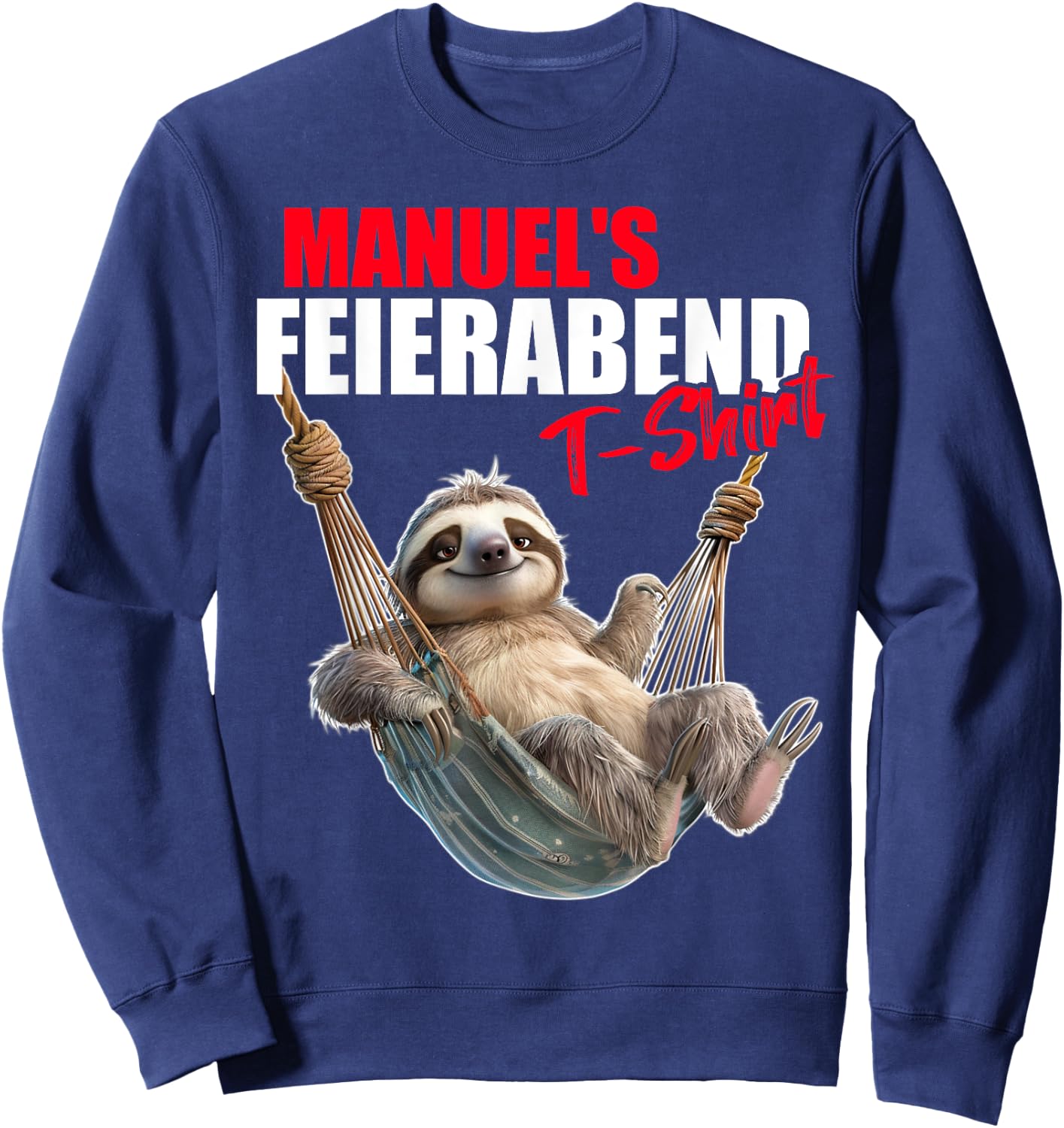 MANUEL with German Text "Retirement Eve Sloth First Name", black Sweatshirt - Sweatshirt | Navy