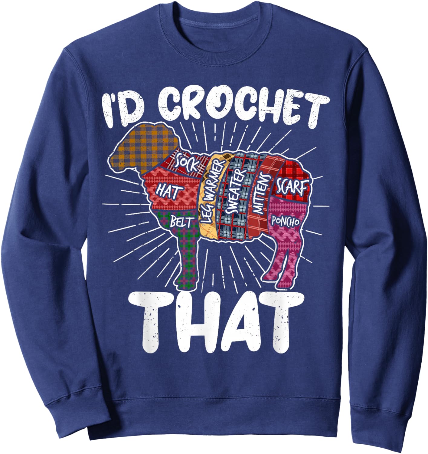 I'd Crochet that Funny Crochet Sheep Yarn Crocheters Women Sweatshirt - Sweatshirt | Navy