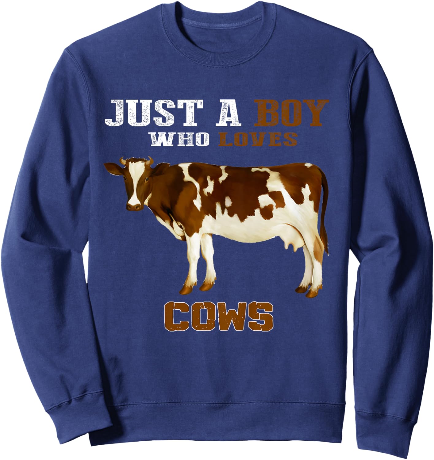 Kids Just A Boy Who Loves Cows Animal Farm Sweatshirt - Sweatshirt | Navy