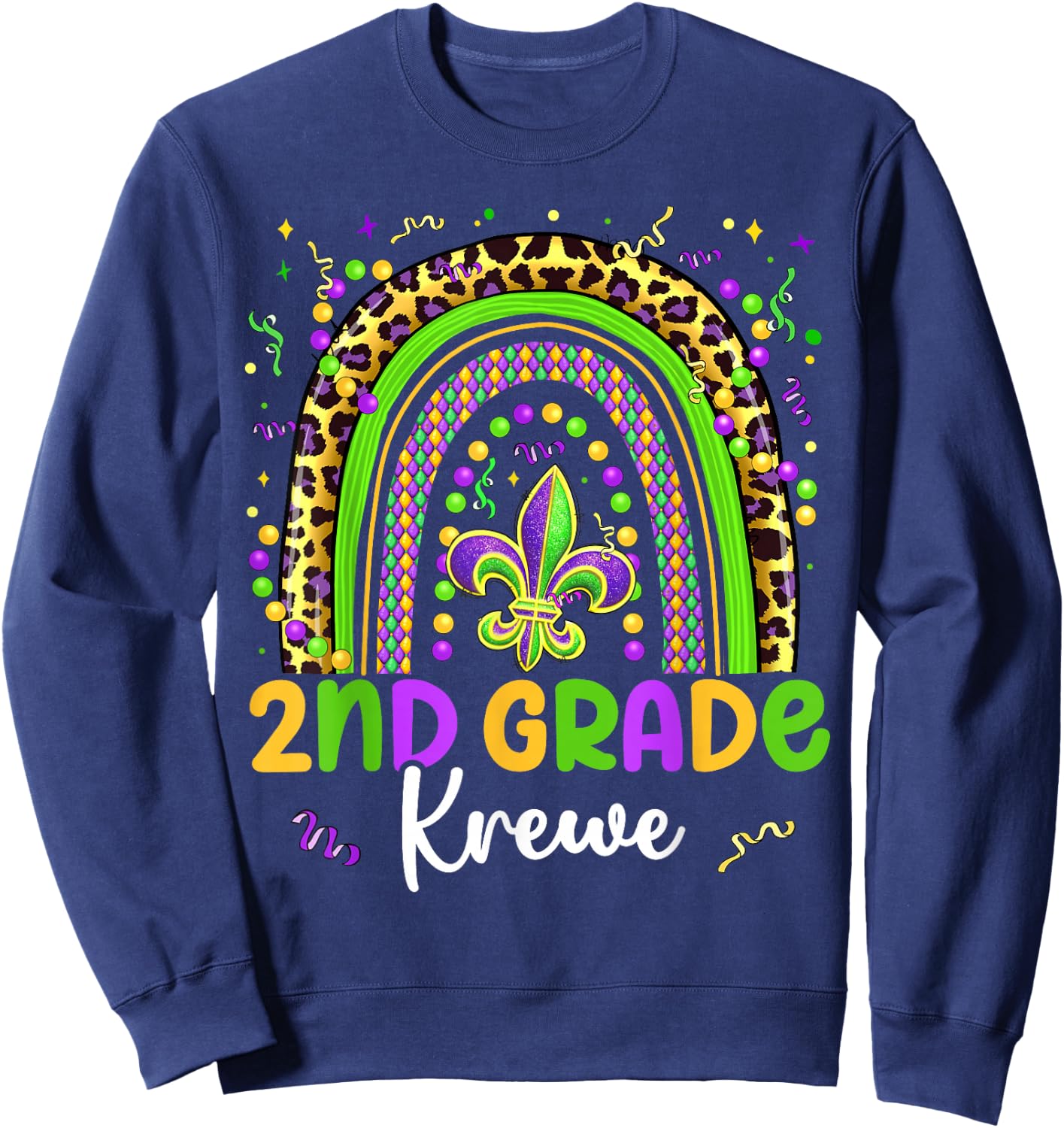 Mardi Gras 2nd Grade Krewe Rainbow Teacher Kids Carnival Sweatshirt - Sweatshirt | Navy