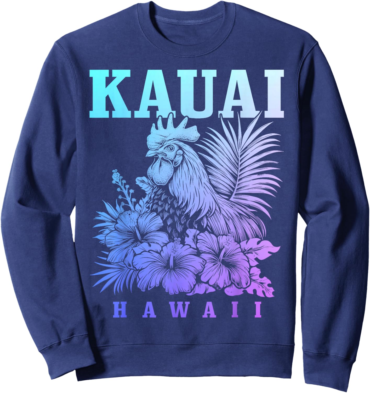 Kauai Hawaii Chicken Hawaiian Hibiscus Flowers Vintage Sweatshirt - Sweatshirt | Navy