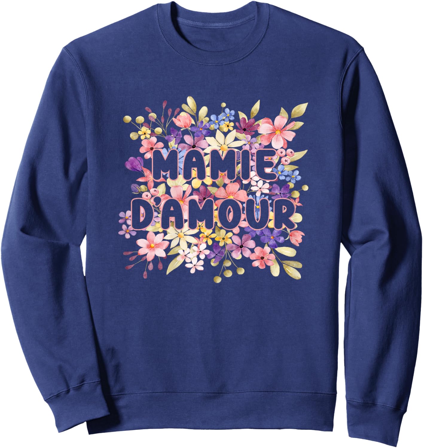 Grandma Love Flowers Gift Super Manny Grandma Day , Black, Female X-Small Sweatshirt - Sweatshirt | Navy